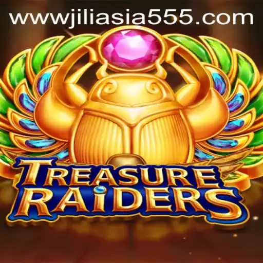 Explore the Exciting World of TREASURERAIDERS and Jiliasia 555