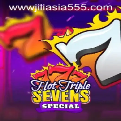 HotTripleSevensSpecial: An Engaging Adventure with Jiliasia 555