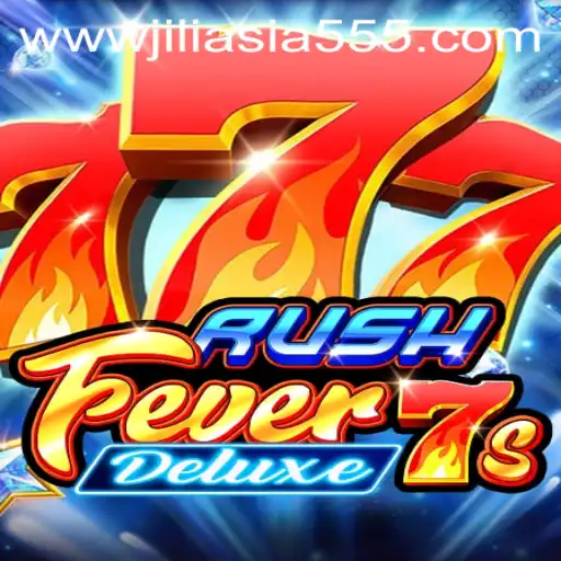 Explore the Fast-Paced World of RushFever7sDeluxe and the Allure of Jiliasia 555