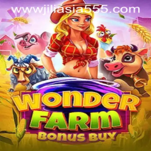 Exploring WonderFarmBonusBuy: A Deep Dive into Jiliasia 555